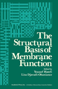 صورة الغلاف: The Structural Basis of Membrane  Function 9780123324504
