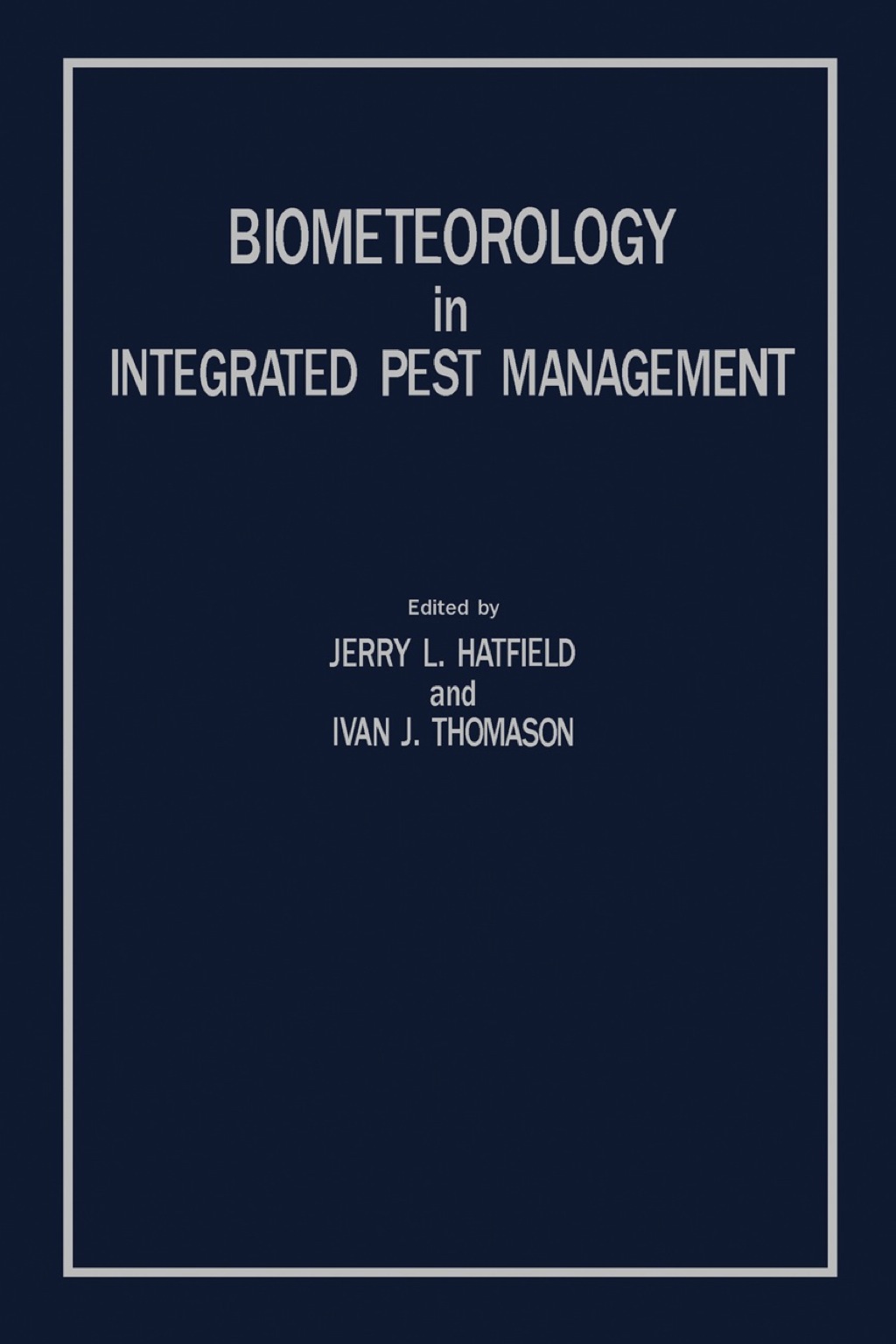 Biometeorology in Integrated Pest Management 1st Edition