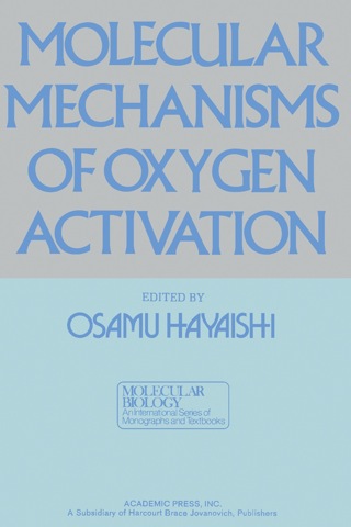 Cover image: Molecular Mechanisms Of Oxygen Activation 1st edition 9780123336408