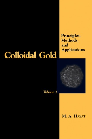 表紙画像: Colloidal Gold: Principles, Methods, and Applications 9780123339270