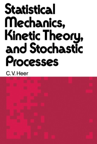 Omslagafbeelding: Statistical Mechanics, Kinetic theory, and Stochastic Processes 9780123365507