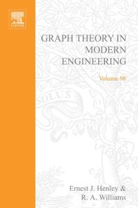 表紙画像: Graph theory in modern engineering; computer aided design, control, optimization, reliability analysis 9780123408501