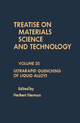 Cover image: Treatise on Materials Science and Technology: Ultrarapid Quenching of Liquid Alloys 1st edition 9780123418203
