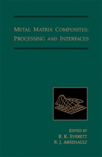 表紙画像: Metal matrix composites: Processing and Interfaces 9780123418326