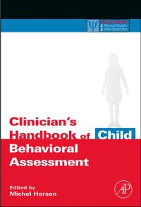 Cover image: Clinician's Handbook of Child Behavioral Assessment 9780123430144