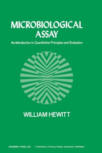 表紙画像: Microbiological Assay: An Introduction to quantitative principles and Evaluation 9780123464507