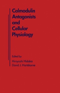 Titelbild: Calmodulin antagonists and cellular physiology 1st edition 9780123472304