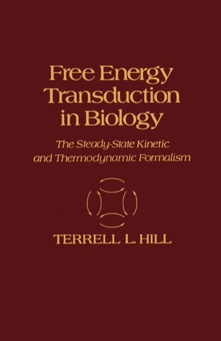 Omslagafbeelding: Free Energy Transduction in Biology: The steady-state kinetic and Thermodynamic formalism 9780123482501