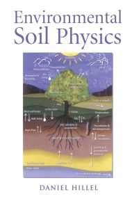 Titelbild: Environmental Soil Physics: Fundamentals, Applications, and Environmental Considerations 9780123485250