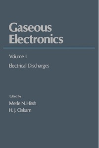 Imagen de portada: Gaseous Electronics 1st edition 9780123497017