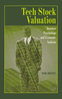 表紙画像: Tech Stock Valuation: Investor Psychology and Economic Analysis 9780123497048