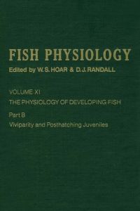 Cover image: The Physiology of Developing Fish: Viviparity and Posthatching Juveniles: Volume 11B: The Physiology of Developing Fish: Viviparity and Posthatching Juveniles 9780123504340