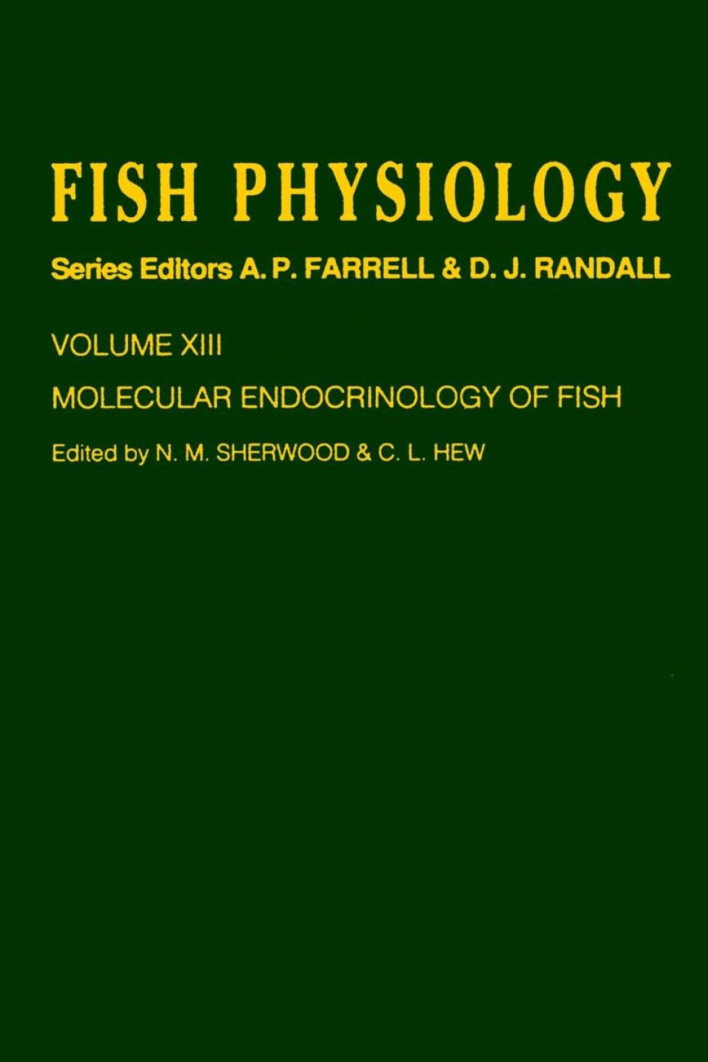 Molecular Endocrinology of Fish: Volume 13: Molecular Endocrinology of Fish