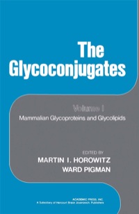 表紙画像: The Glycoconjugates: Mammalian Glycoproteins and Glycolipids 9780123561015