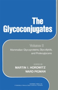 Cover image: The Glycoconjugates V2: Mammalian Glycoproteins and Glycolipids and Proteoglycans 1st edition 9780123561022