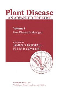 Omslagafbeelding: Plant Disease: An Advanced Treatise: How Disease Is Managed 1st edition 9780123564016