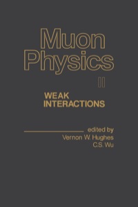 Imagen de portada: Muon Physics V2: Weak Interactions 1st edition 9780123606020