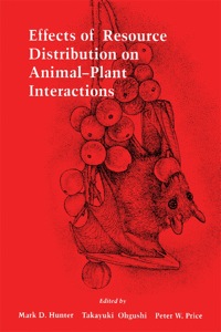 Titelbild: Effects of Resource Distribution on Animal Plant Interactions 9780123619556