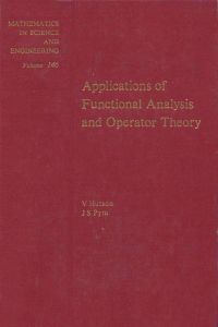 Imagen de portada: Applications of functional analysis and operator theory 9780123632609