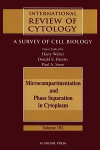 Imagen de portada: Microcompartmentation and Phase Separation in Cytoplasm: A Survey of Cell Biology 9780123645968