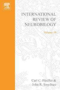 Cover image: INTERNATIONAL REVIEW NEUROBIOLOGY V 19 9780123668196