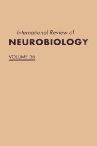 صورة الغلاف: International Review of Neurobiology: Volume 36 9780123668363
