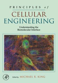 Cover image: Principles of Cellular Engineering: Understanding the Biomolecular Interface 9780123693921