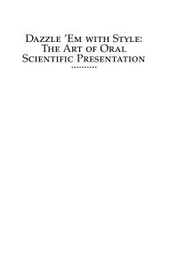 Cover image: Dazzle 'Em With Style: The Art of Oral Scientific Presentation 2nd edition 9780123694522