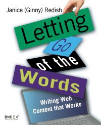 Omslagafbeelding: Letting Go of the Words: Writing Web Content that Works 9780123694867