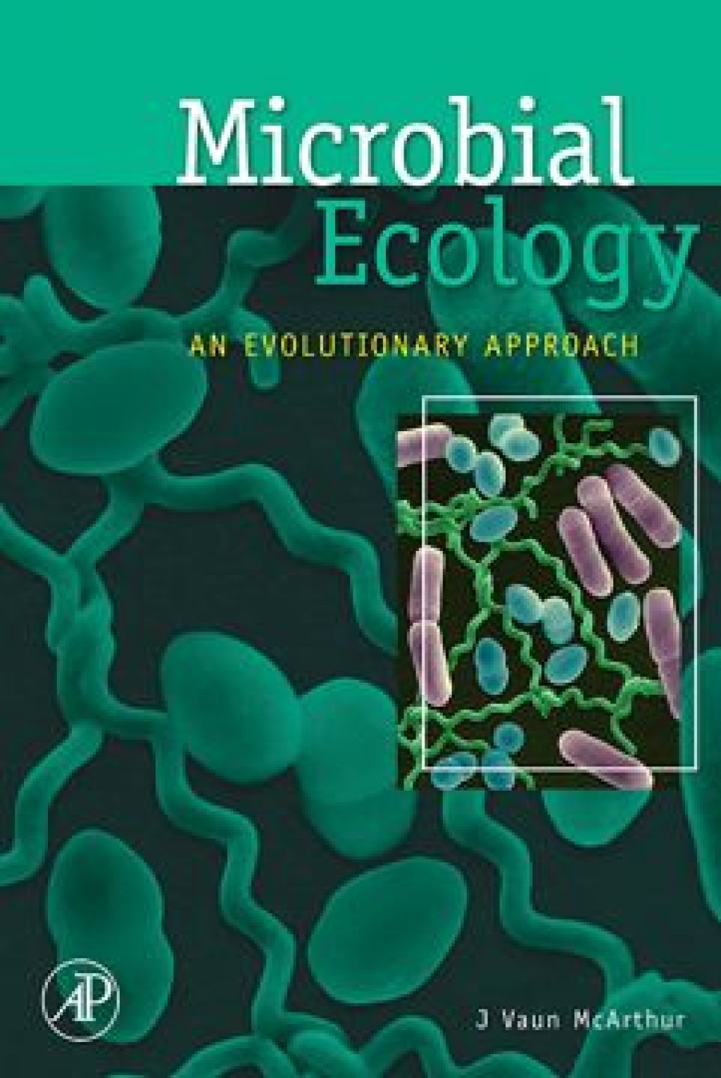 Microbial Ecology: An Evolutionary Approach
