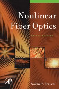 Cover image: Nonlinear Fiber Optics 4th edition 9780123695161