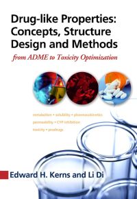 Cover image: Drug-like Properties:  Concepts, Structure Design and Methods: from ADME to Toxicity Optimization 9780123695208