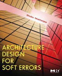 Imagen de portada: Architecture Design for Soft Errors 9780123695291