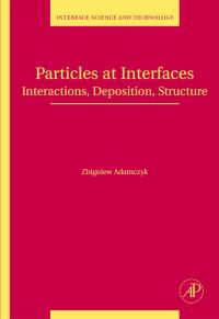 Imagen de portada: Particles at Interfaces: Interactions, Deposition, Structure 9780123705419