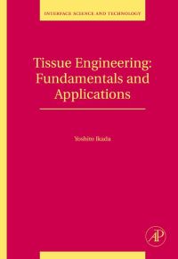 Cover image: Tissue Engineering: Fundamentals and Applications 9780123705822