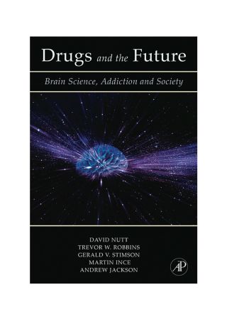 Titelbild: Drugs and the Future: Brain Science, Addiction and Society 9780123706249