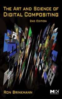 Imagen de portada: The Art and Science of Digital Compositing: Techniques for Visual Effects, Animation and Motion Graphics 2nd edition 9780123706386