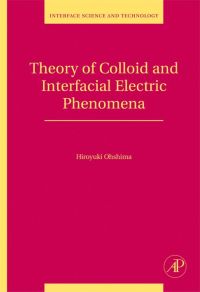 Cover image: Theory of Colloid and Interfacial Electric Phenomena 9780123706423