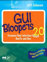 Immagine di copertina: GUI Bloopers 2.0: Common User Interface Design Don'ts and Dos 2nd edition 9780123706430