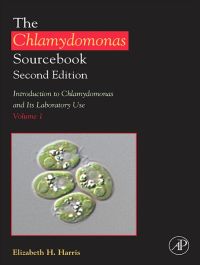 Cover image: The Chlamydomonas Sourcebook: Introduction to Chlamydomonas and Its Laboratory Use: Volume 1 2nd edition 9780123708748