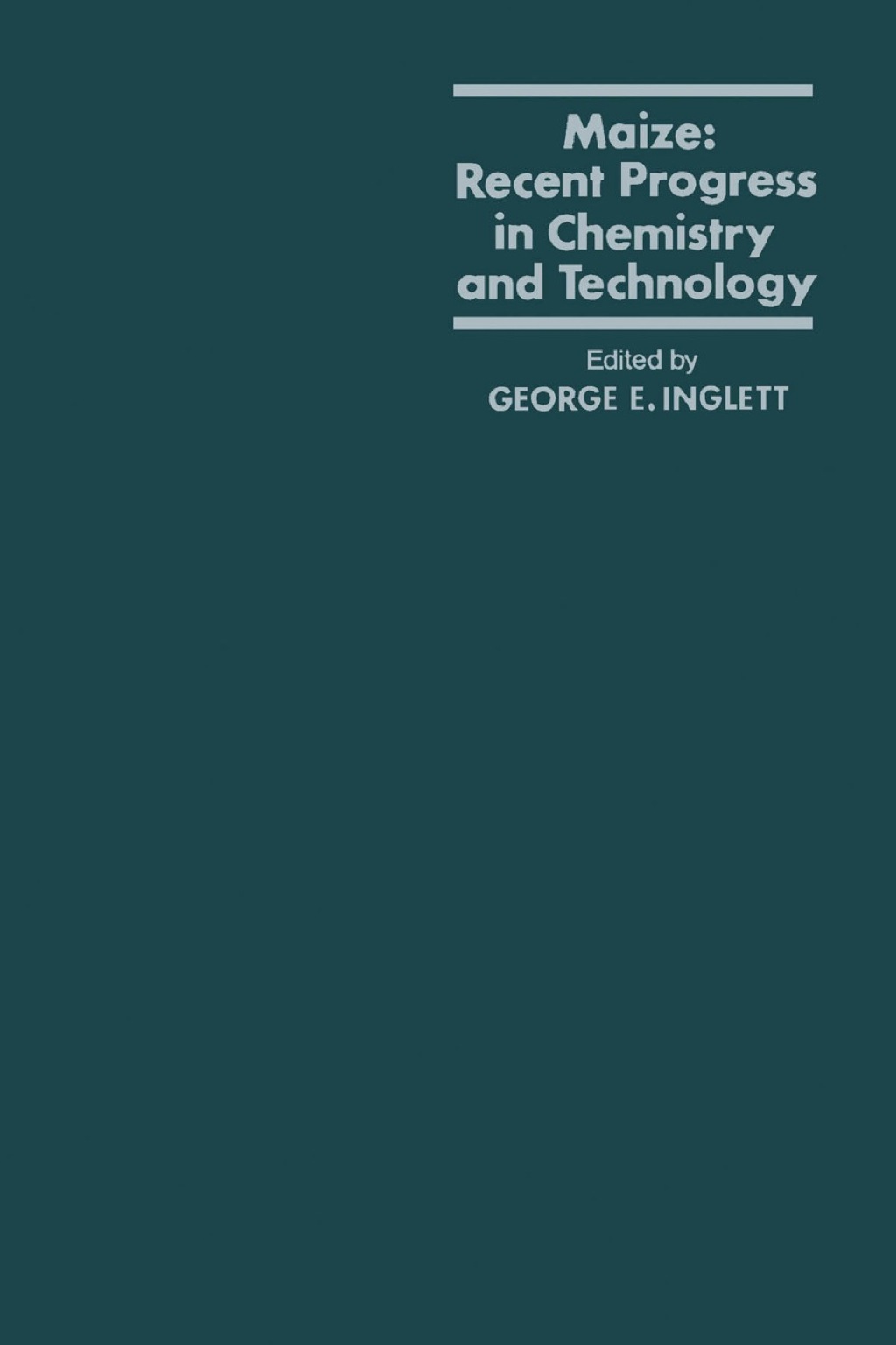 Maize: Recent Progress in chemistry and Technology 1st Edition