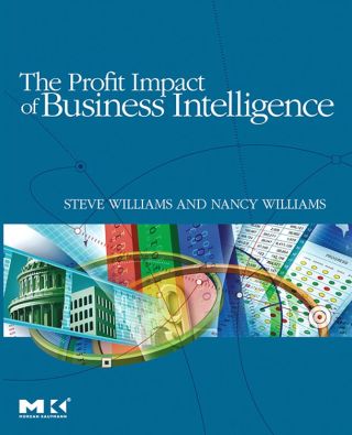 صورة الغلاف: The Profit Impact of Business Intelligence 9780123724991