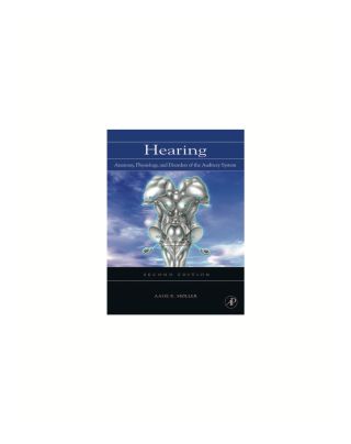 Cover image: Hearing: Anatomy, Physiology, and Disorders of the Auditory System 2nd edition 9780123725196
