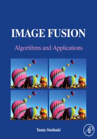 صورة الغلاف: Image Fusion: Algorithms and Applications 9780123725295