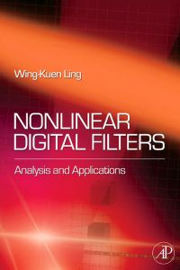 Titelbild: Nonlinear Digital Filters: Analysis and Applications 9780123725363