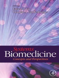 Titelbild: Systems Biomedicine: Concepts and Perspectives 9780123725509