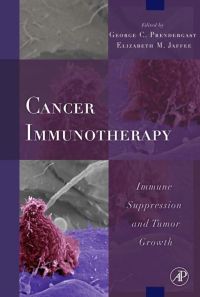 Cover image: Cancer Immunotherapy: Immune Suppression and Tumor Growth 9780123725516
