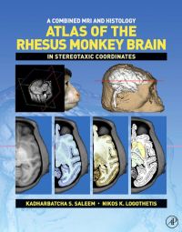 Omslagafbeelding: A Combined MRI and Histology Atlas of the Rhesus Monkey Brain in Stereotaxic Coordinates 9780123725592