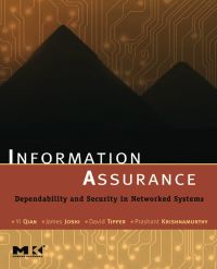 表紙画像: Information Assurance: Dependability and Security in Networked Systems 9780123735669