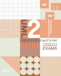 Cover image: UML 2 Certification Guide: Fundamental & Intermediate Exams 9780123735850